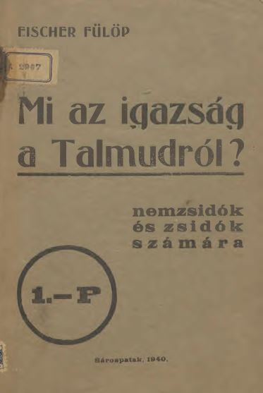 Mi az igazs&aacute;g a Talmudr&oacute;l?