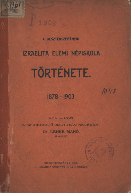 A beszterczeb&aacute;nyai izraelita elemi n&eacute;piskola t&ouml;rt&eacute;nete, 1878-1903