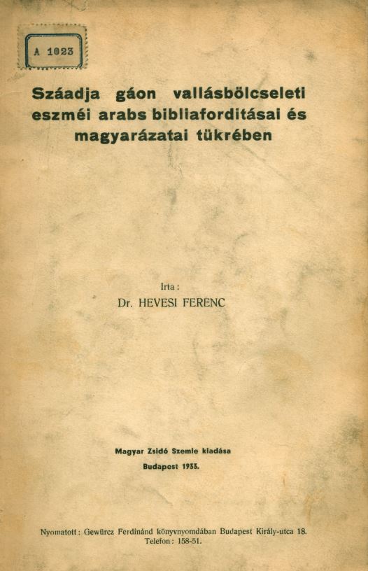 Sz&aacute;adja g&aacute;on vall&aacute;sb&ouml;lcseleti eszm&eacute;i arabs bibliaford&iacute;t&aacute;sai &eacute;s magyar&aacute;zatai t&uuml;kr&eacute;ben
