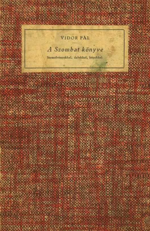 A szombat k&ouml;nyve olvasm&aacute;nyokkal, k&eacute;pekkel, kott&aacute;kkal