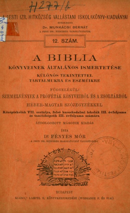 A Biblia k&ouml;nyveinek &aacute;ltal&aacute;nos ismertet&eacute;se k&uuml;l&ouml;n&ouml;s tekintettel tartalmukra &eacute;s eszm&eacute;ikre