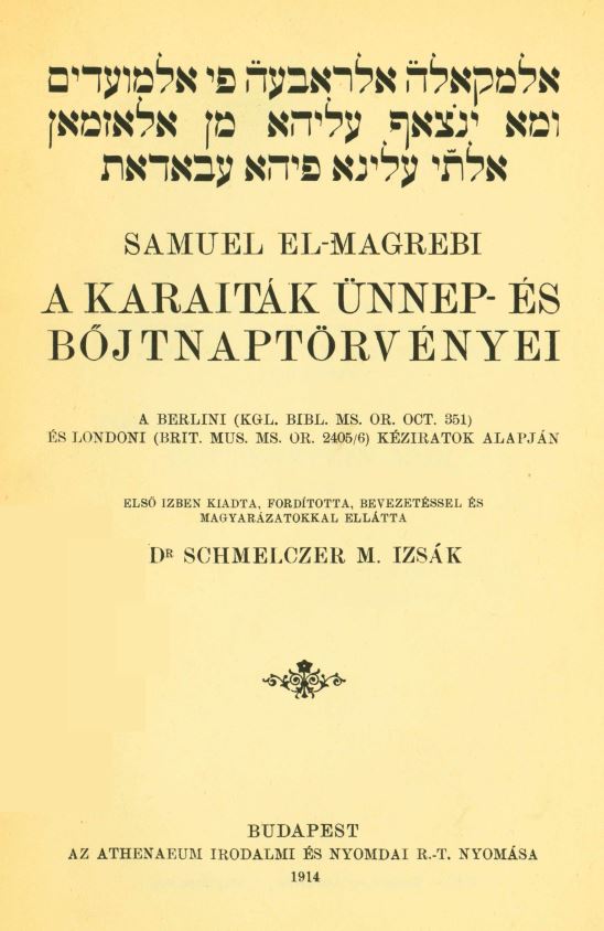 A karait&aacute;k &uuml;nnep- &eacute;s bőjtnapt&ouml;rv&eacute;nyei