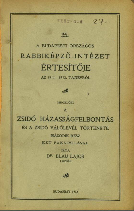 A zsidó házasságfelbontás és a zsidó válólevél története A zsidó házasságfelbontás és a zsidó válólevél története