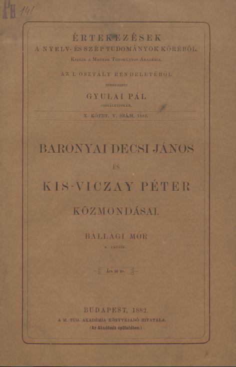 Baronyai Decsi J&aacute;nos &eacute;s Kis-Viczay P&eacute;ter k&ouml;zmond&aacute;sai