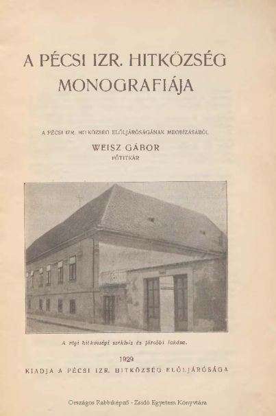 A p&eacute;csi izr. hitk&ouml;zs&eacute;g monogr&aacute;fi&aacute;ja