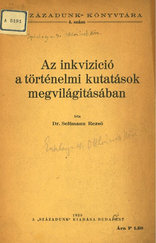 Az inkvizici&oacute; a t&ouml;rt&eacute;nelmi kutat&aacute;sok megvil&aacute;git&aacute;s&aacute;ban