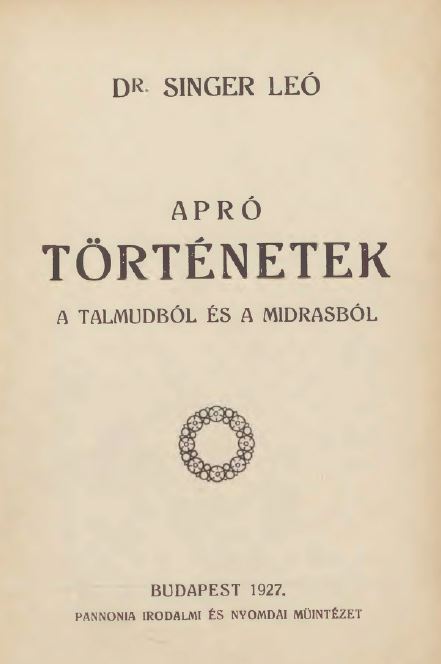 Apr&oacute; t&ouml;rt&eacute;netek a Talmudb&oacute;l &eacute;s a Midr&aacute;sb&oacute;l