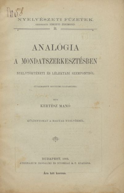 Anal&oacute;gia a mondatszerkeszt&eacute;sben nyelvt&ouml;rt&eacute;neti &eacute;s l&eacute;lektani szempontb&oacute;l