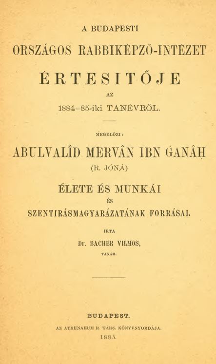 A Budapesti Orsz&aacute;gos Rabbik&eacute;pző-Int&eacute;zet &Eacute;rtes&iacute;tője az 1884-1885-iki tan&eacute;vről