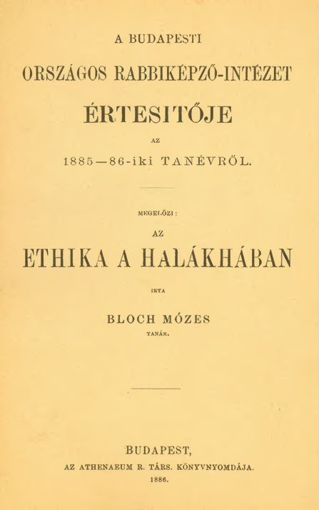 A Budapesti Orsz&aacute;gos Rabbik&eacute;pző-Int&eacute;zet &Eacute;rtes&iacute;tője az 1885-1886-iki tan&eacute;vről