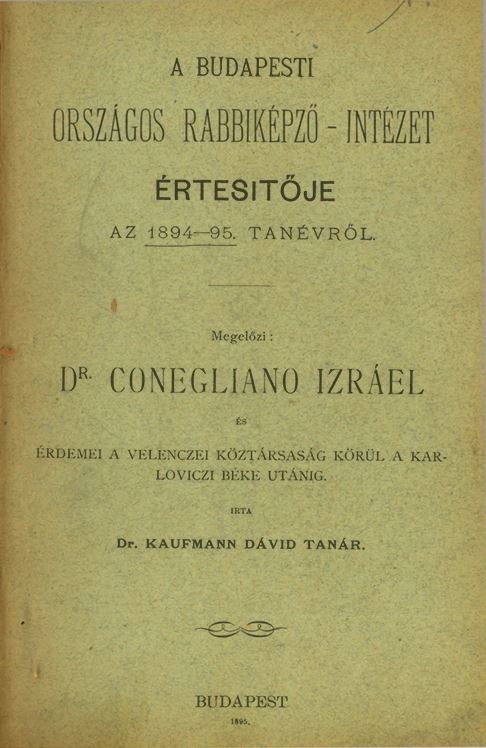 A Budapesti Orsz&aacute;gos Rabbik&eacute;pző-Int&eacute;zet &Eacute;rtes&iacute;tője az 1894-1895-iki tan&eacute;vről