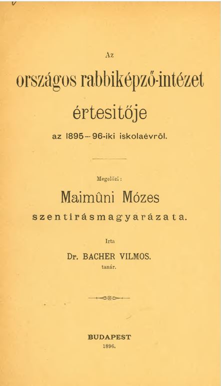 A Budapesti Orsz&aacute;gos Rabbik&eacute;pző-Int&eacute;zet &Eacute;rtes&iacute;tője az 1895-1896-iki tan&eacute;vről
