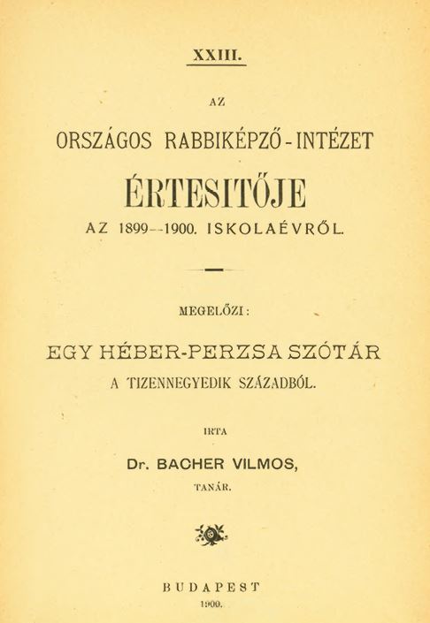 A Budapesti Orsz&aacute;gos Rabbik&eacute;pző-Int&eacute;zet &Eacute;rtes&iacute;tője az 1899-1900-iki tan&eacute;vről