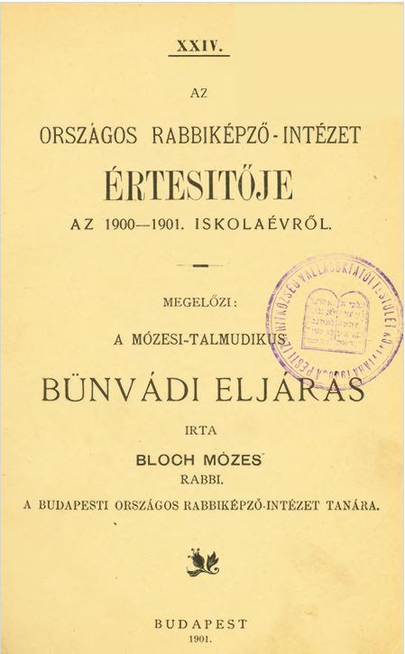 A Budapesti Orsz&aacute;gos Rabbik&eacute;pző-Int&eacute;zet &Eacute;rtes&iacute;tője az 1900-1901-iki tan&eacute;vről