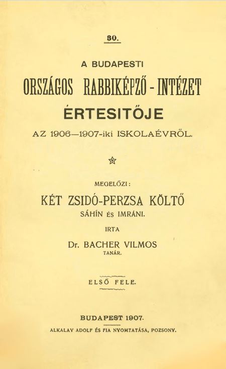 A Budapesti Orsz&aacute;gos Rabbik&eacute;pző-Int&eacute;zet &Eacute;rtes&iacute;tője az 1906-1907-iki tan&eacute;vről