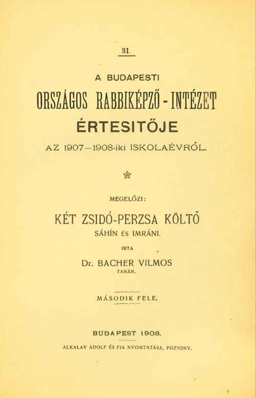 A Budapesti Orsz&aacute;gos Rabbik&eacute;pző-Int&eacute;zet &Eacute;rtes&iacute;tője az 1907-1908-iki tan&eacute;vről