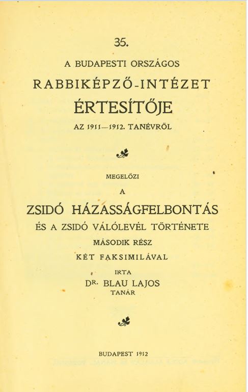 A Budapesti Orsz&aacute;gos Rabbik&eacute;pző-Int&eacute;zet &Eacute;rtes&iacute;tője az 1911-1912-iki tan&eacute;vről
