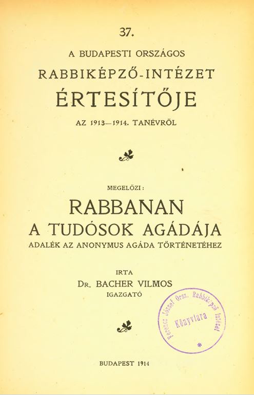 A Budapesti Orsz&aacute;gos Rabbik&eacute;pző-Int&eacute;zet &Eacute;rtes&iacute;tője az 1913-1914-iki tan&eacute;vről
