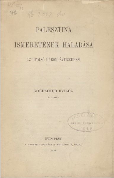 Palesztina ismeret&eacute;nek halad&aacute;sa az utols&oacute; h&aacute;rom &eacute;vtizedben