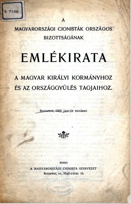 A magyarorsz&aacute;gi cionist&aacute;k orsz&aacute;gos bizotts&aacute;g&aacute;nak eml&eacute;kirata a magyar kir&aacute;lyi korm&aacute;nyhoz &eacute;s az orsz&aacute;ggyűl&eacute;s tagjainak