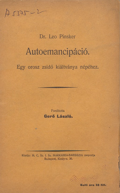 Autoemancip&aacute;ci&oacute; : egy orosz zsid&oacute; ki&aacute;ltv&aacute;nya n&eacute;p&eacute;hez