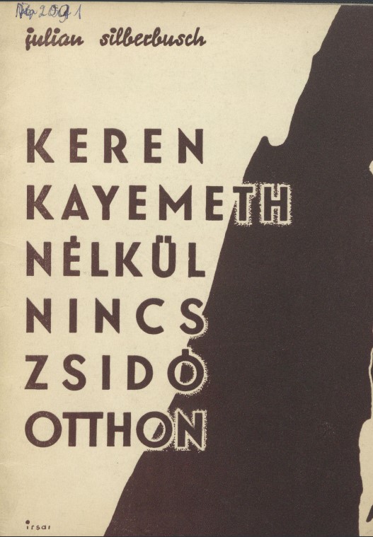 Keren Kayemeth n&eacute;lk&uuml;l nincs zsid&oacute; otthon