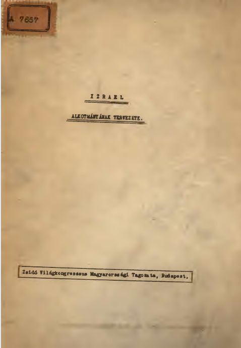 Izrael alkotm&aacute;ny&aacute;nak tervezete