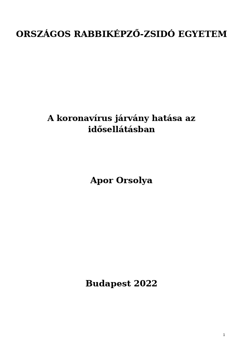 A koronav&iacute;rus j&aacute;rv&aacute;ny hat&aacute;sa az idősell&aacute;t&aacute;sban