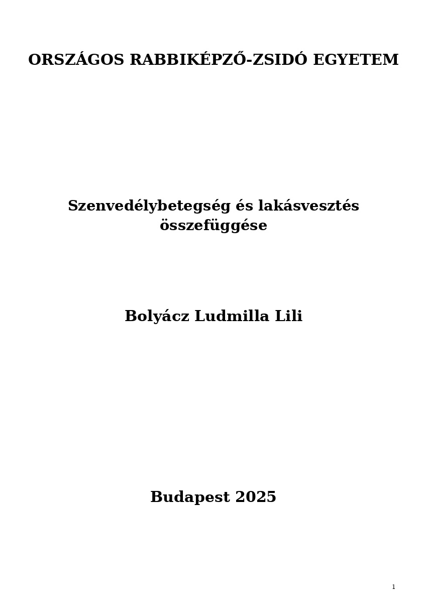Szenved&eacute;lybetegs&eacute;g &eacute;s lak&aacute;sveszt&eacute;s &ouml;sszef&uuml;gg&eacute;se