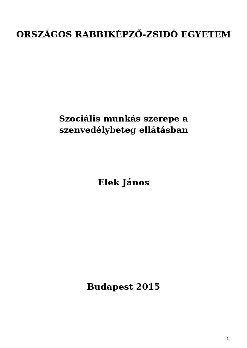 Szoci&aacute;lis munk&aacute;s szerepe a szenved&eacute;lybeteg ell&aacute;t&aacute;sban