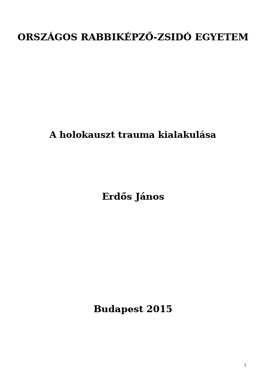 A holokauszt trauma kialakul&aacute;sa