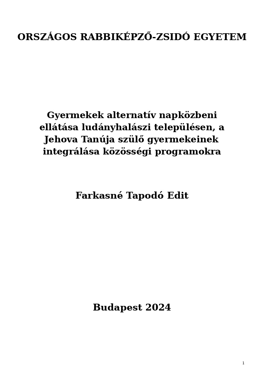 Gyermekek alternat&iacute;v napk&ouml;zbeni ell&aacute;t&aacute;sa lud&aacute;nyhal&aacute;szi telep&uuml;l&eacute;sen, a Jehova Tan&uacute;ja sz&uuml;lő gyermekeinek ...
