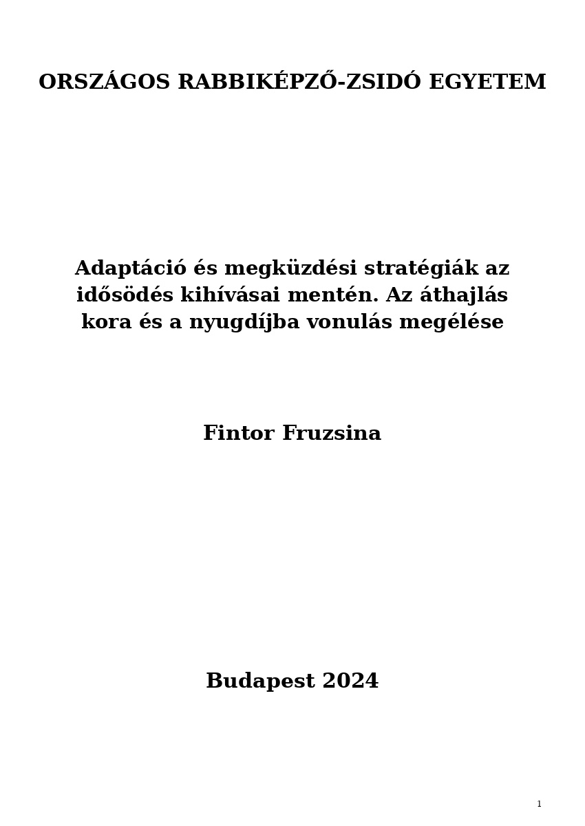 Adapt&aacute;ci&oacute; &eacute;s megk&uuml;zd&eacute;si strat&eacute;gi&aacute;k az idős&ouml;d&eacute;s kih&iacute;v&aacute;sai ment&eacute;n. Az &aacute;thajl&aacute;s kora &eacute;s a nyugd&iacute;jba von ...