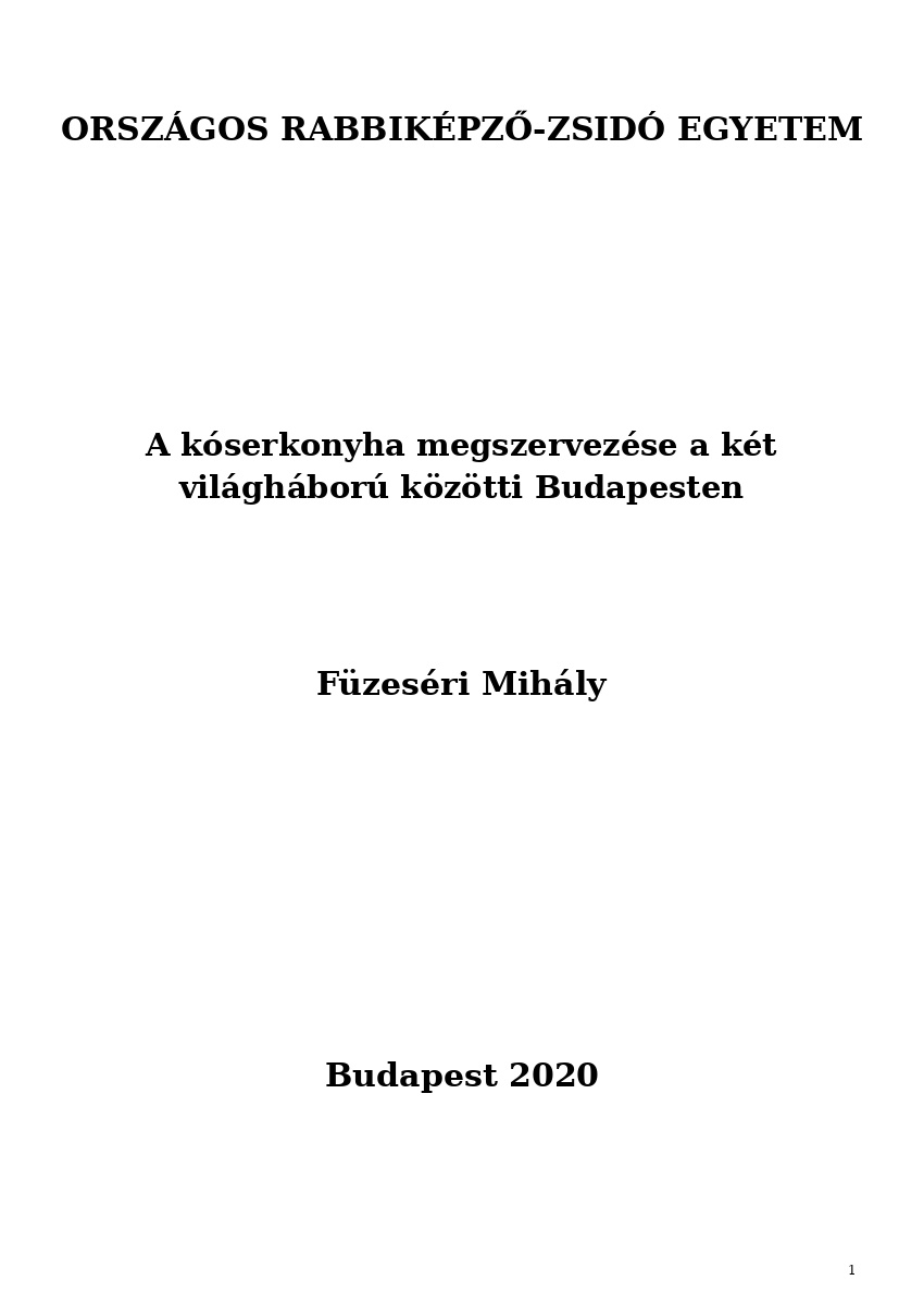 A k&oacute;serkonyha megszervez&eacute;se a k&eacute;t vil&aacute;gh&aacute;bor&uacute; k&ouml;z&ouml;tti Budapesten
