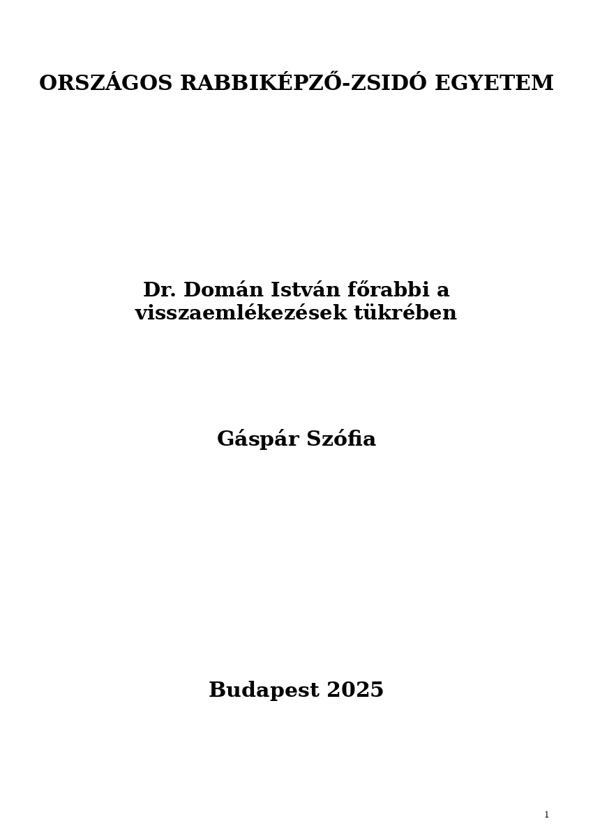 Dr. Dom&aacute;n Istv&aacute;n főrabbi a visszaeml&eacute;kez&eacute;sek t&uuml;kr&eacute;ben
