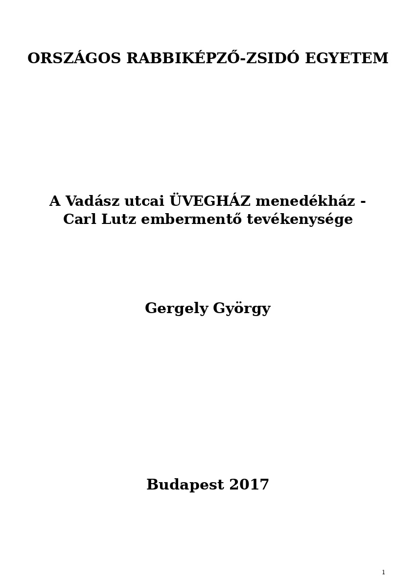 A Vad&aacute;sz utcai &Uuml;VEGH&Aacute;Z mened&eacute;kh&aacute;z - Carl Lutz embermentő tev&eacute;kenys&eacute;ge