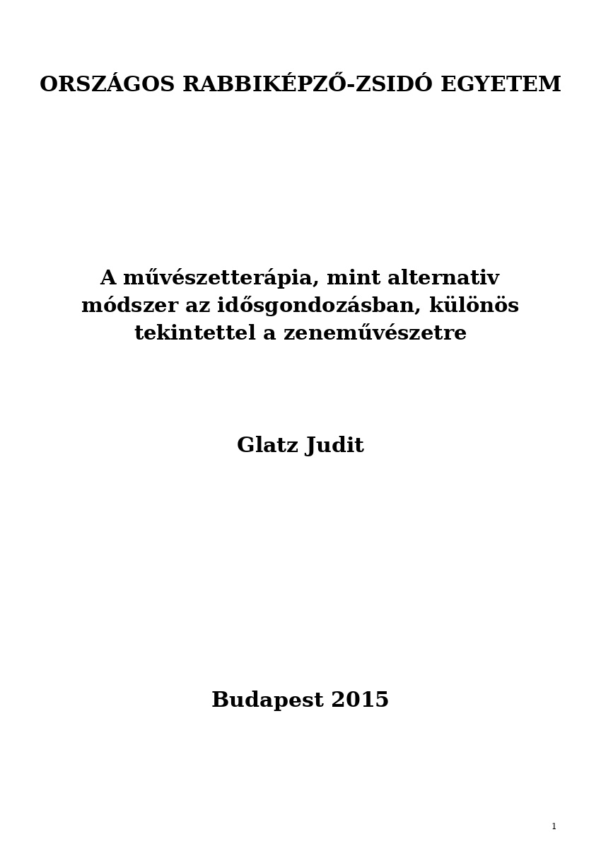 A műv&eacute;szetter&aacute;pia, mint alternativ m&oacute;dszer az idősgondoz&aacute;sban, k&uuml;l&ouml;n&ouml;s tekintettel a zeneműv&eacute;szetre