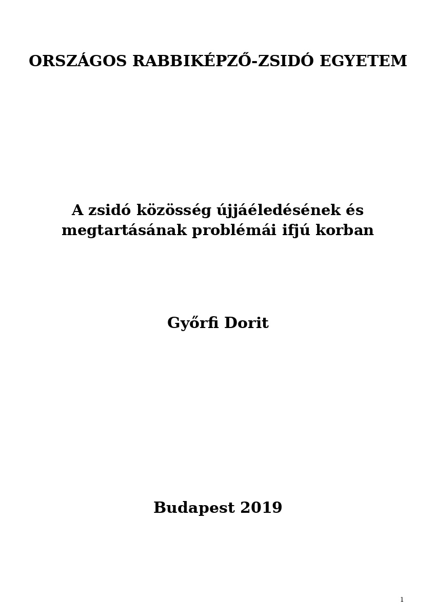 A zsid&oacute; k&ouml;z&ouml;ss&eacute;g &uacute;jj&aacute;&eacute;led&eacute;s&eacute;nek &eacute;s megtart&aacute;s&aacute;nak probl&eacute;m&aacute;i ifj&uacute; korban