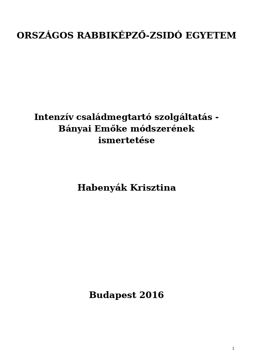 Intenz&iacute;v csal&aacute;dmegtart&oacute; szolg&aacute;ltat&aacute;s - B&aacute;nyai Emőke m&oacute;dszer&eacute;nek ismertet&eacute;se