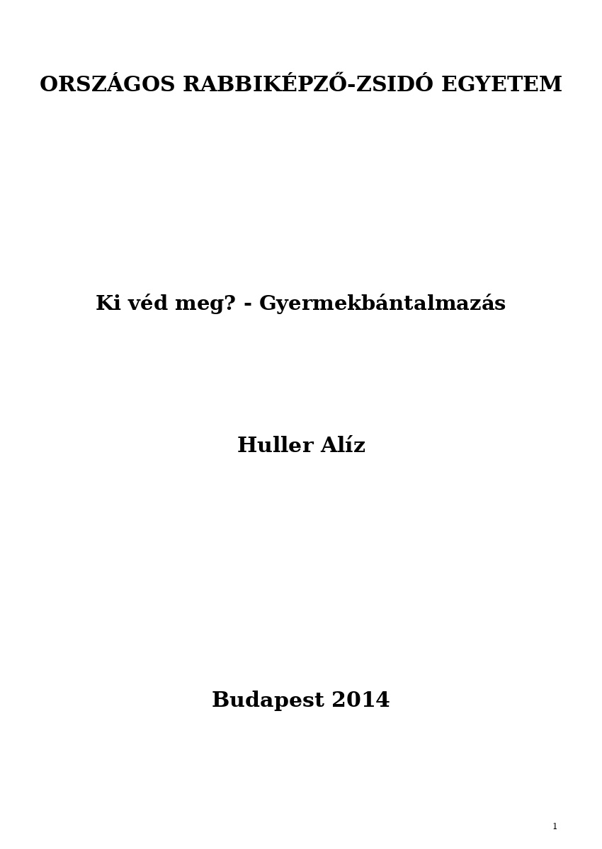 Ki v&eacute;d meg? - Gyermekb&aacute;ntalmaz&aacute;s