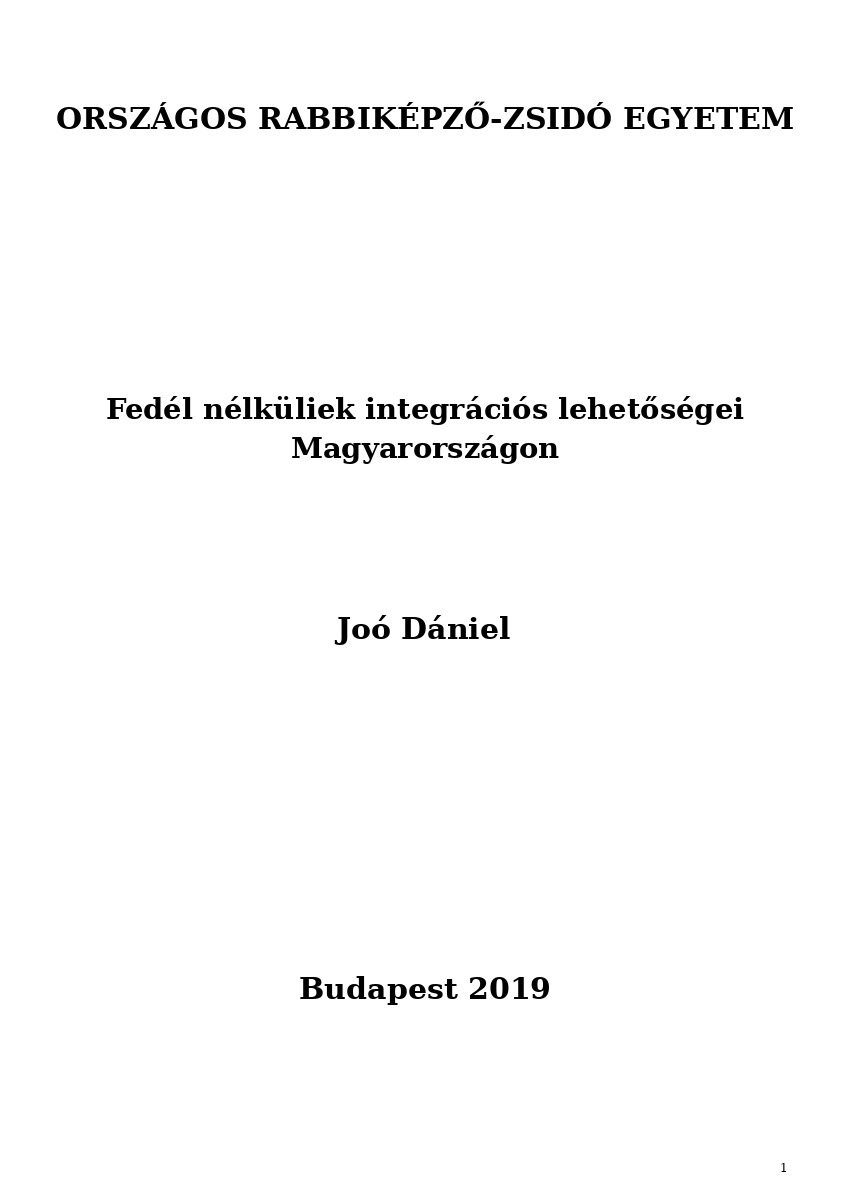 Fedél nélküliek integrációs lehetőségei Magyarországon Fedél nélküliek integrációs lehetőségei Magyarországon