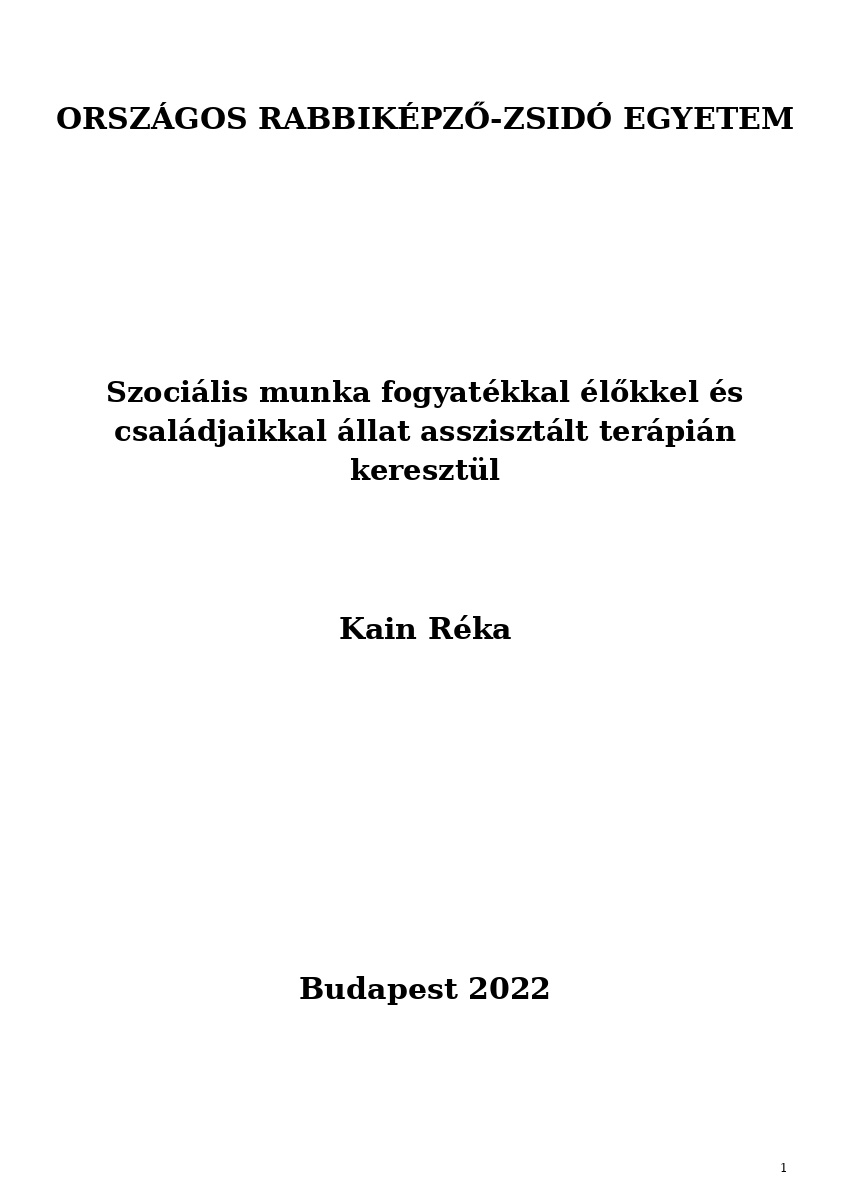 Szociális munka fogyatékkal élőkkel és családjaikkal állat asszisztált terápián keresztül Szociális munka fogyatékkal élőkkel és családjaikkal állat asszisztált terápián keresztül