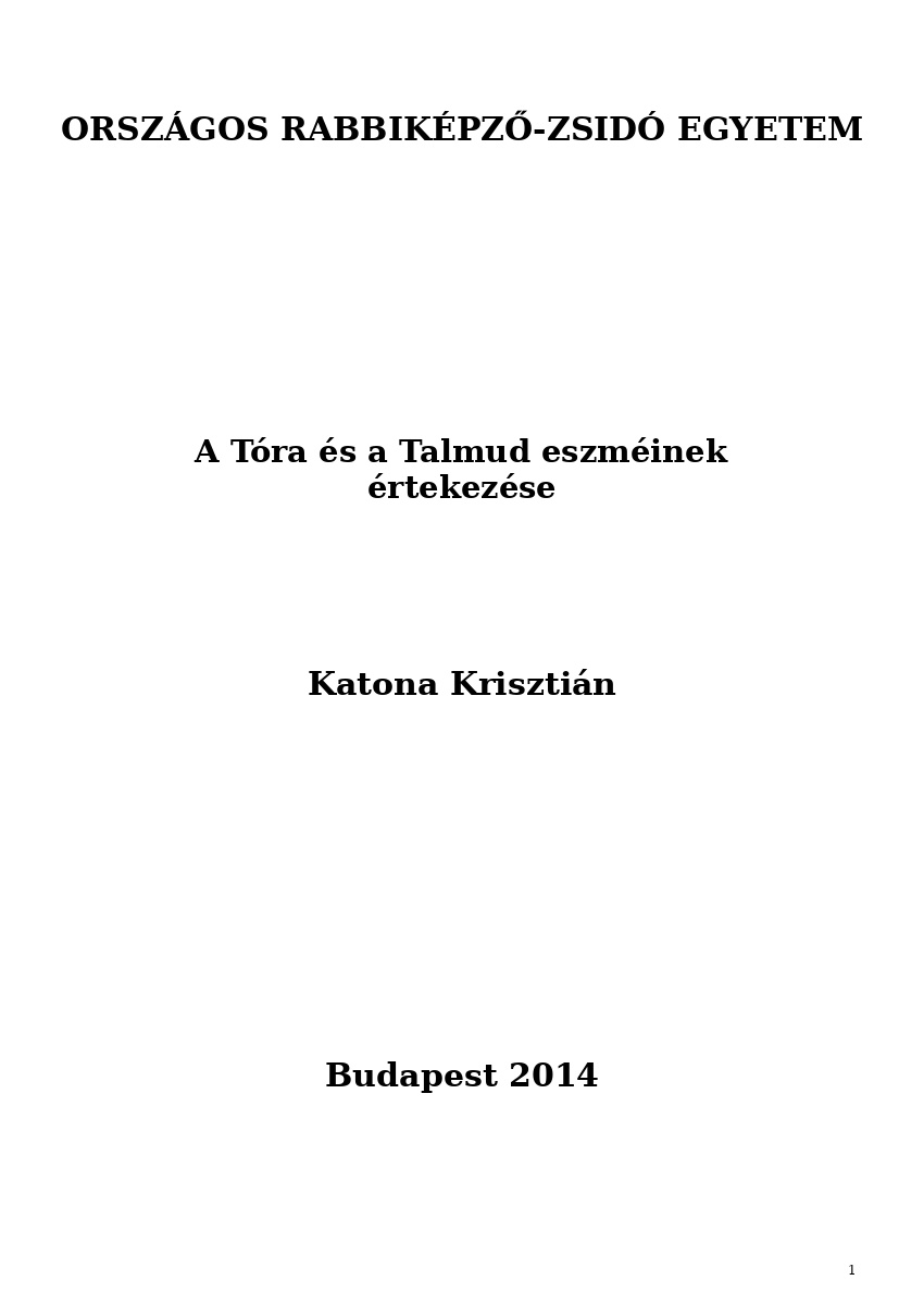 A T&oacute;ra &eacute;s a Talmud eszm&eacute;inek &eacute;rtekez&eacute;se