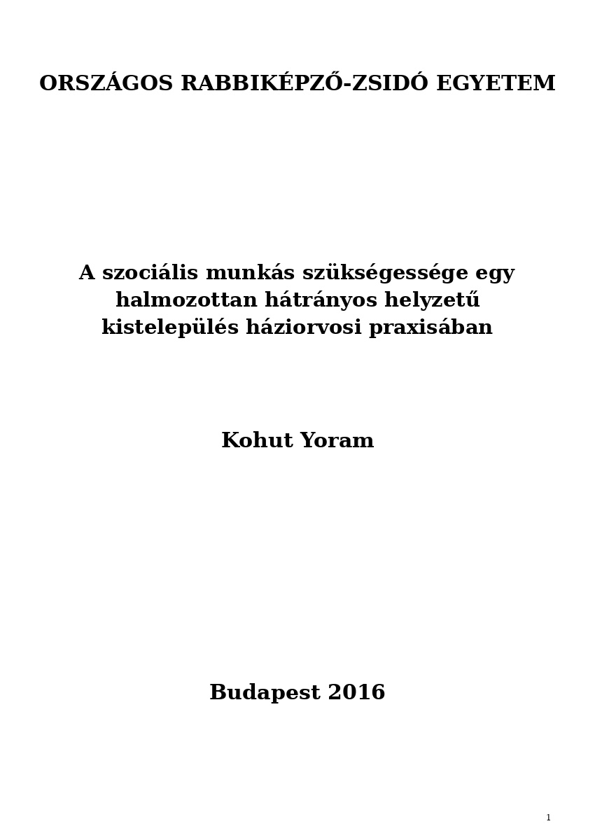 A szoci&aacute;lis munk&aacute;s sz&uuml;ks&eacute;gess&eacute;ge egy halmozottan h&aacute;tr&aacute;nyos helyzetű kistelep&uuml;l&eacute;s h&aacute;ziorvosi praxis&aacute;ban