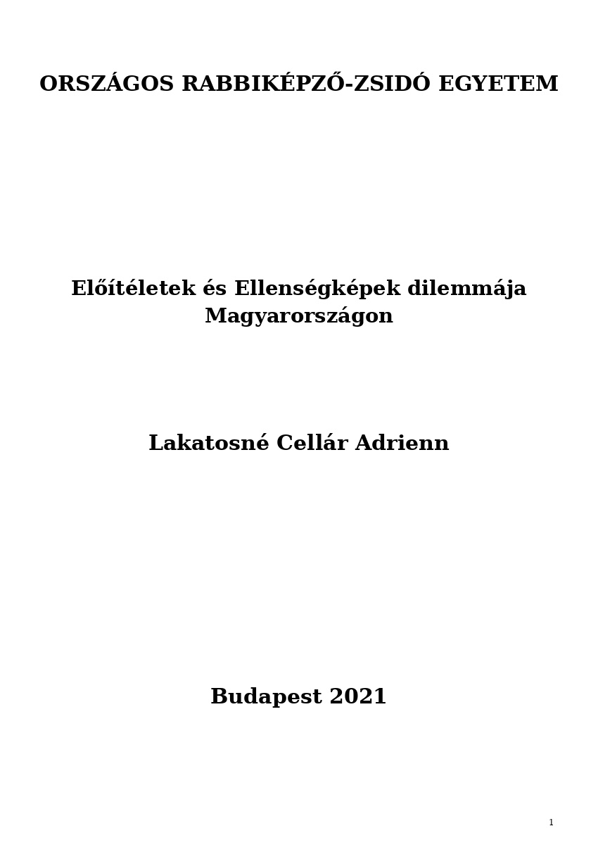 Elő&iacute;t&eacute;letek &eacute;s Ellens&eacute;gk&eacute;pek dilemm&aacute;ja Magyarorsz&aacute;gon