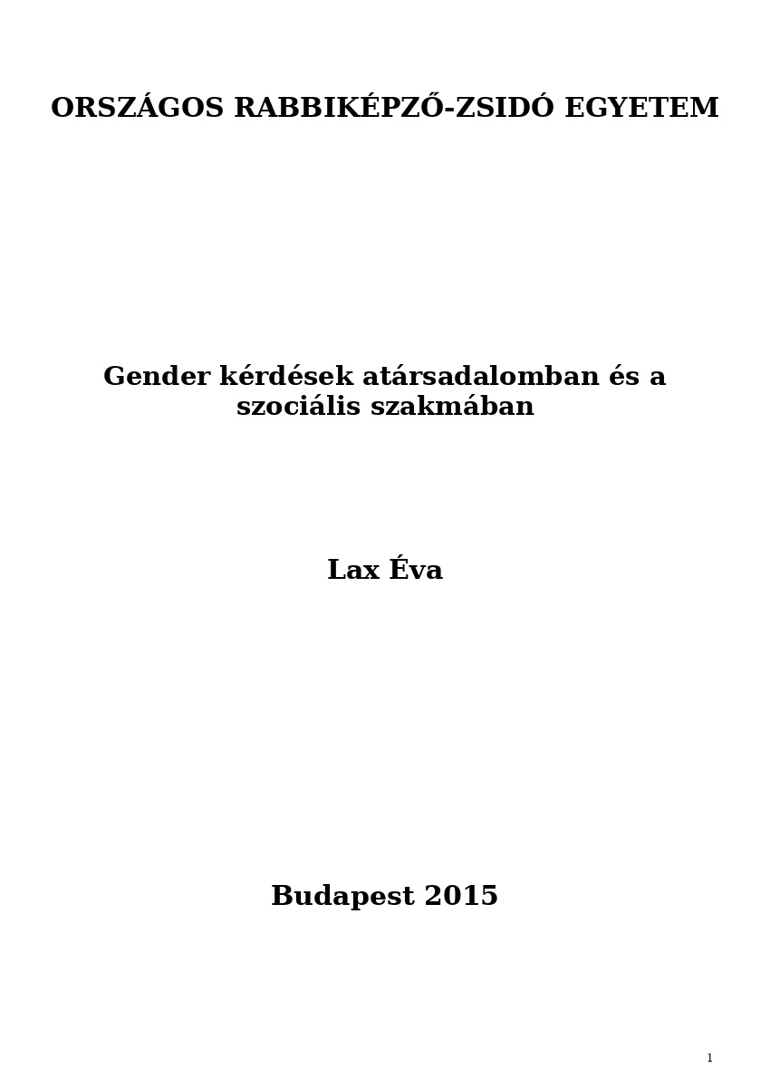 Gender k&eacute;rd&eacute;sek at&aacute;rsadalomban &eacute;s a szoci&aacute;lis szakm&aacute;ban