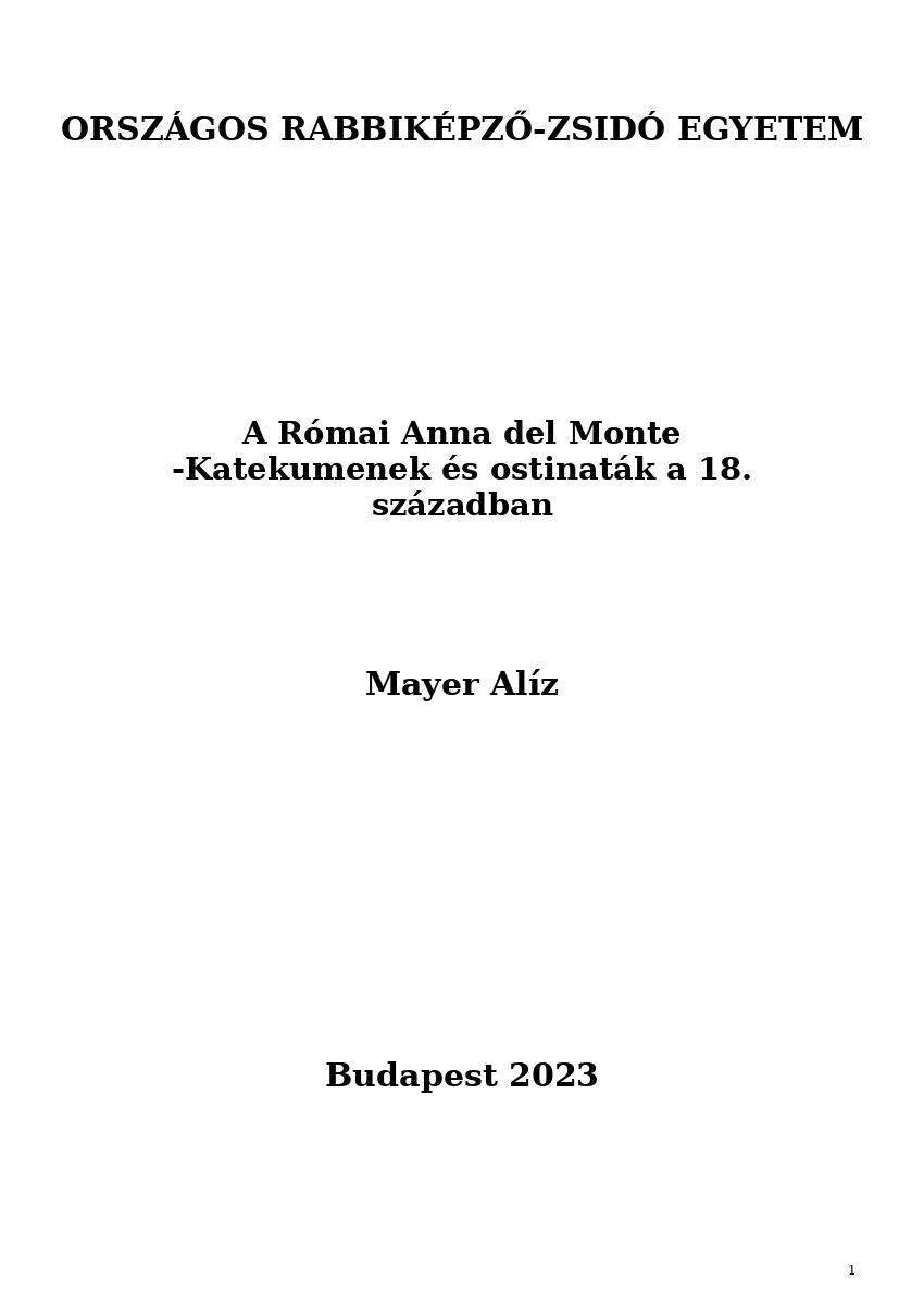 A R&oacute;mai Anna del Monte -Katekumenek &eacute;s ostinat&aacute;k a 18. sz&aacute;zadban