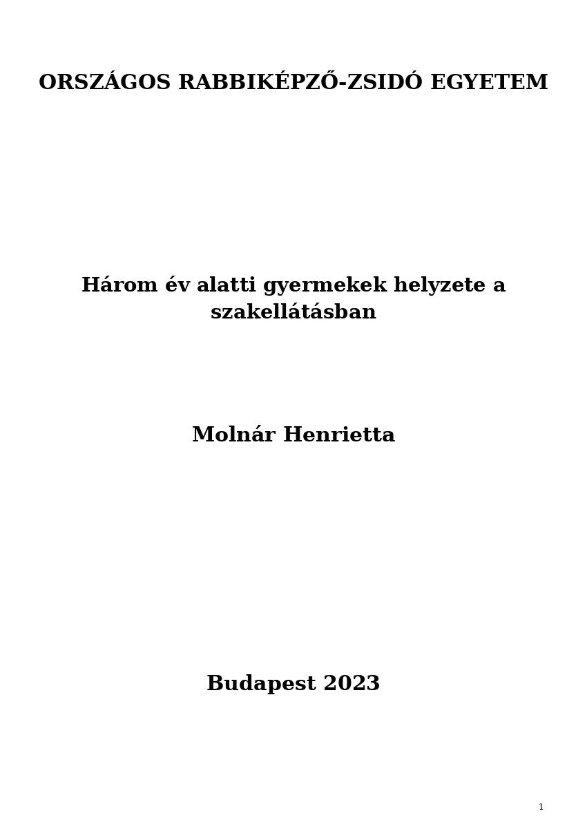 H&aacute;rom &eacute;v alatti gyermekek helyzete a szakell&aacute;t&aacute;sban