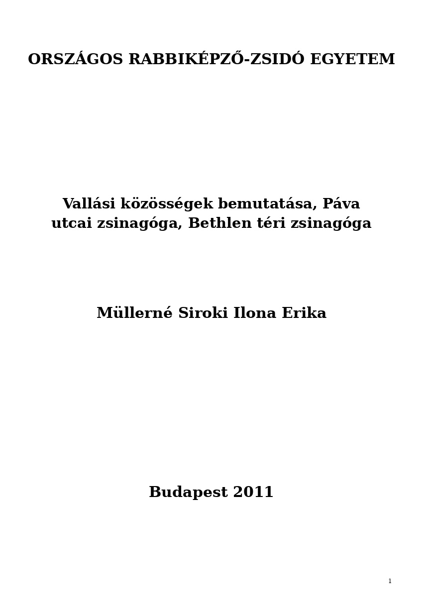Vall&aacute;si k&ouml;z&ouml;ss&eacute;gek bemutat&aacute;sa, P&aacute;va utcai zsinag&oacute;ga, Bethlen t&eacute;ri zsinag&oacute;ga