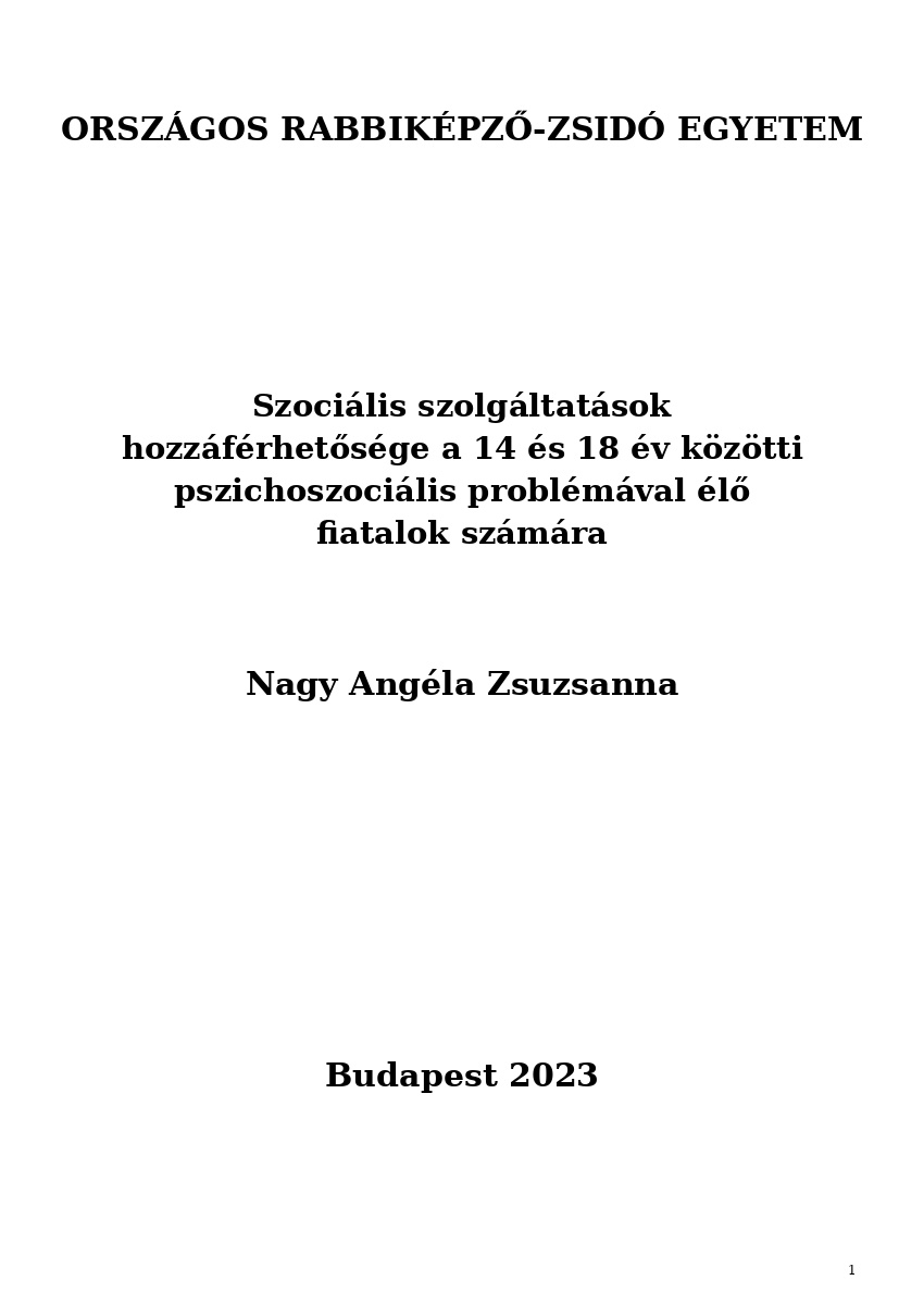Szoci&aacute;lis szolg&aacute;ltat&aacute;sok hozz&aacute;f&eacute;rhetős&eacute;ge a 14 &eacute;s 18 &eacute;v k&ouml;z&ouml;tti pszichoszoci&aacute;lis probl&eacute;m&aacute;val &eacute;lő fia ...